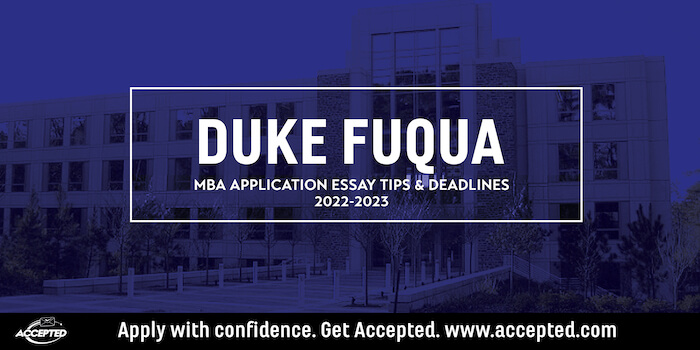Duke Fuqua MBA Essay Tips and Deadlines [2022 - 2023]