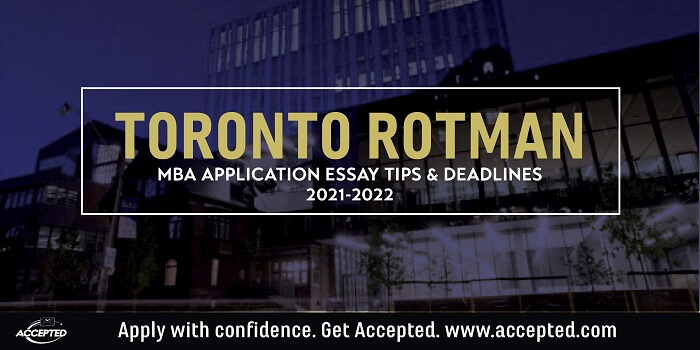 Toronto Rotman MBA Essay Tips and Deadlines [2021 - 2022] | Accepted