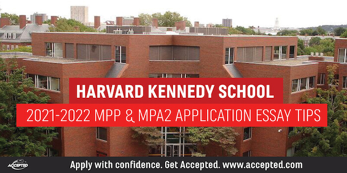 Harvard Kennedy School MPP and MPA2 Application Essay Tips [2021 - 2022]