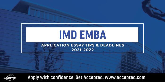 IMD EMBA essay tips and deadlines 2021-2022