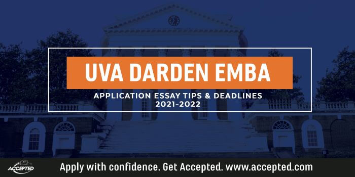 UVA Darden 2021-2022 EMBA Essay Tips and deadlines