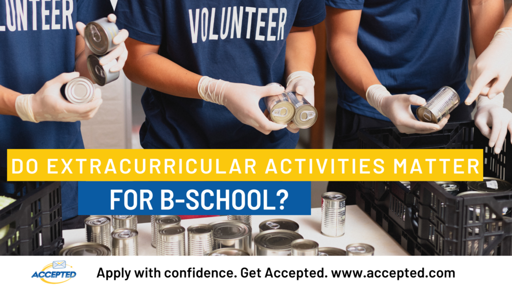 Do Extracurricular Activities Matter for B-School? | Accepted