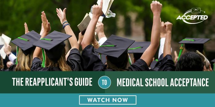 Watch our free webinar, The Reapplicant's Guide to Medical School Acceptance!