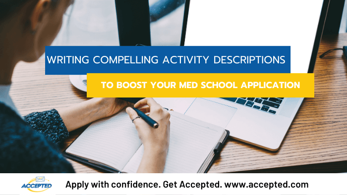 Writing Compelling Activity Descriptions to Boost Your Med School Application