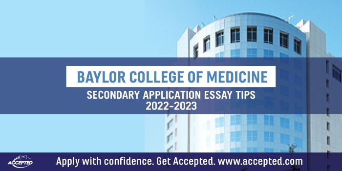Baylor College of Medicine Secondary Application Essay Tips