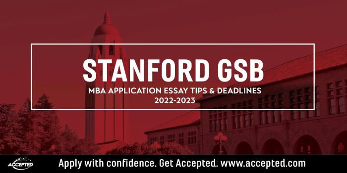 Stanford GSB MBA Application Essay Tips & Deadlines