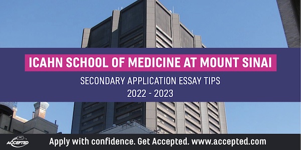 Icahn School of Medicine at Mount Sinai Secondary Application Essay Tips [2022 – 2023]