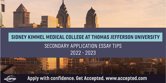Sidney Kimmel Medical College at Thomas Jefferson University Secondary Application Tips [2022-2023]