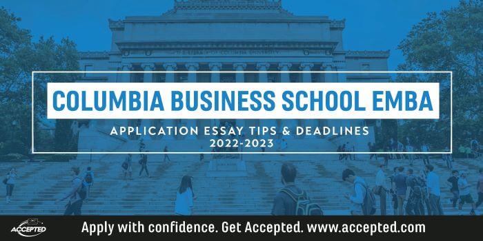 Columbia EMBA essay tips and deadlines