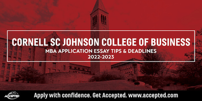 Cornell Johnson College of Business MBA Essay Tips and Deadlines [2022 - 2023]
