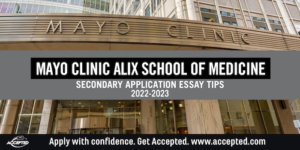 Mayo Clinic Alix School of Medicine Secondary Application Essay Tips 2022 – 2023