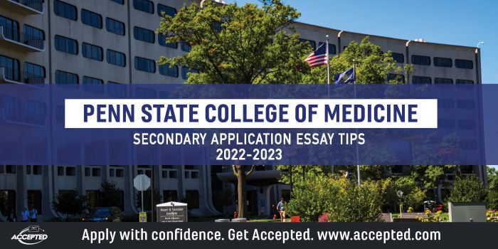 Penn State College of Medicine Secondary Application Essay Tips [2022 - 2023]