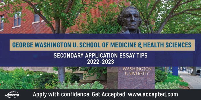George Washington School of Medicine and Health Sciences Secondary Application Essay Tips