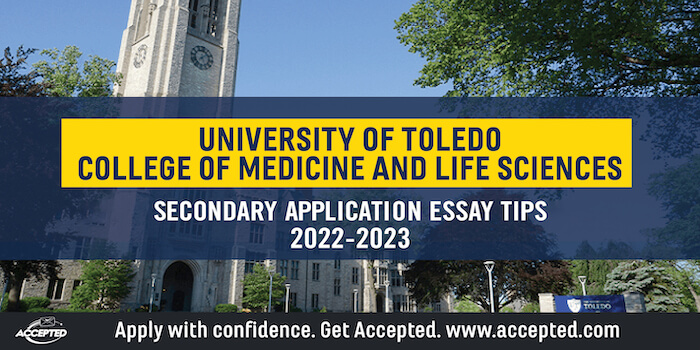 The University of Toledo College of Medicine and Life Sciences Secondary Application Essay Tips [2022 - 2023]