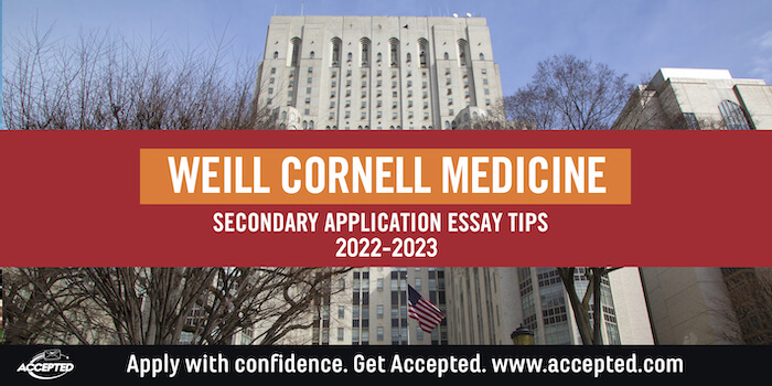 Weilll Cornell Medicine Secondary Application Essay Tips