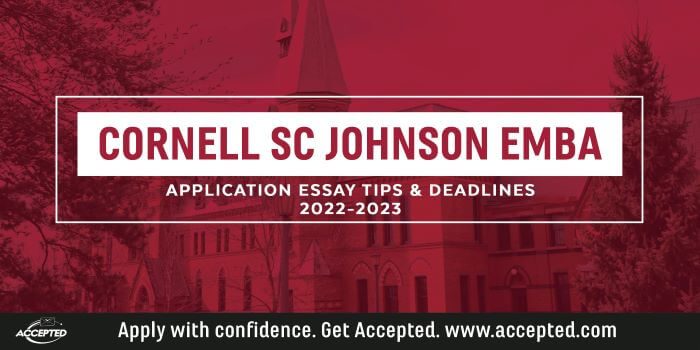 Cornell EMBA Application Essay Tips & Deadlines [2022 - 2023]