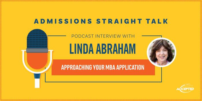 Approaching Your MBA Application 487 Linda Abraham Sept 22