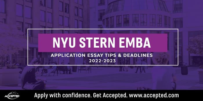 NYU Stern Executive MBA Essay Tips and Deadlines [2022 - 2023]