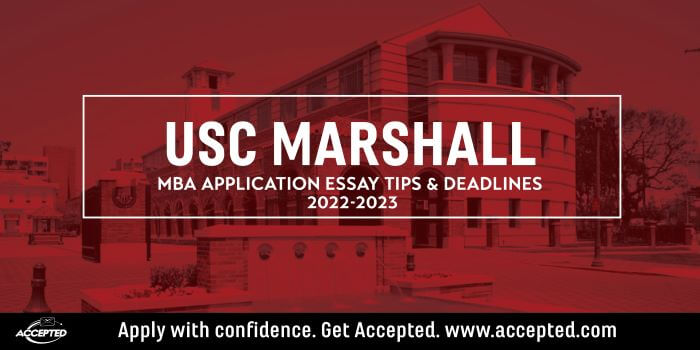 USC Marshall MBA Application Essay Tips & Deadlines [2022 – 2023]