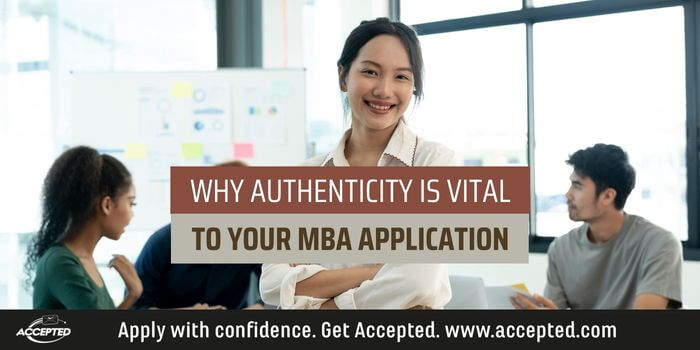 Why authenticity is vital to your mba application