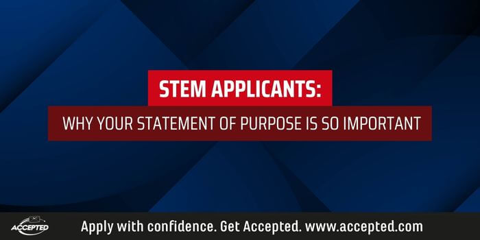 STEM Applicants: Why Your Statement of Purpose is So Important