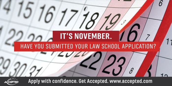 It’s November. Have You Submitted Your Law School Application?