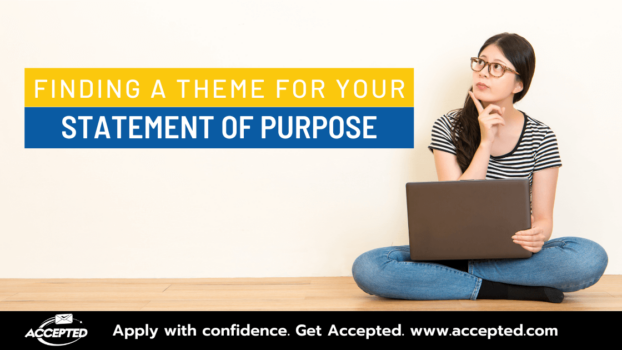 Finding a Theme for Your Statement of Purpose | Accepted