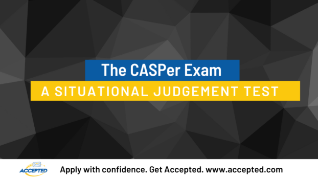 The CASPer Exam: A Situational Judgement Test