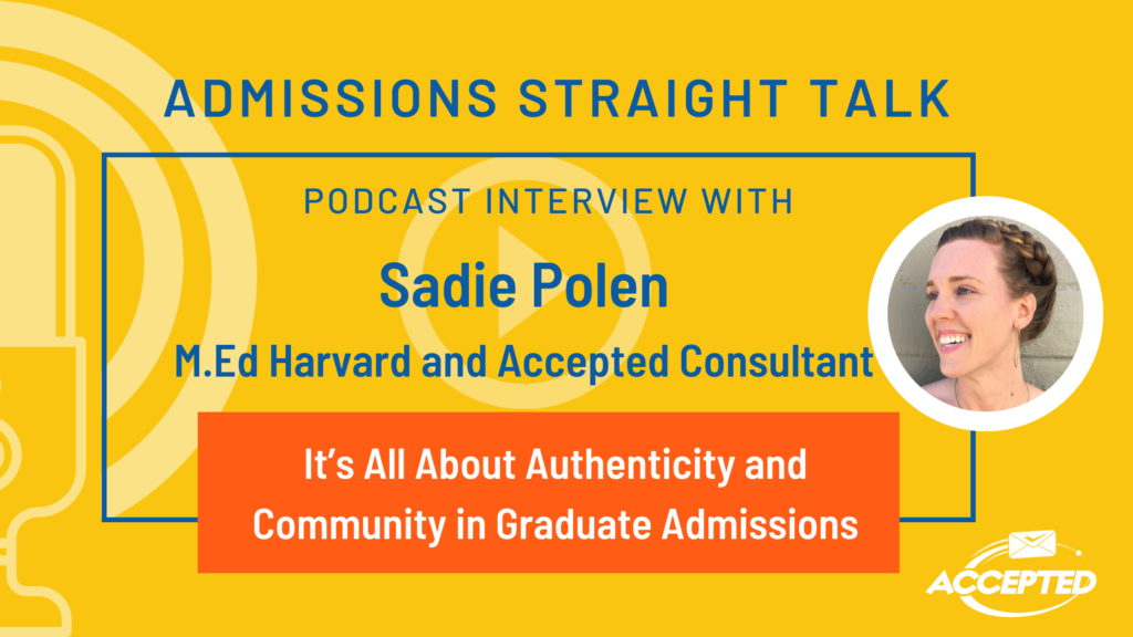 It’s All About Authenticity and Community in Graduate Admissions