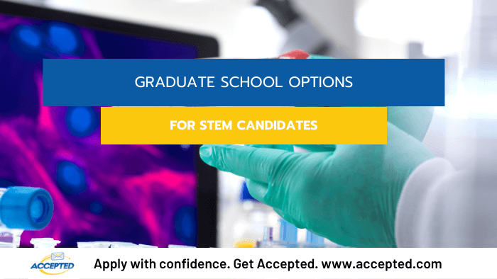 Graduate School Options for STEM Candidates