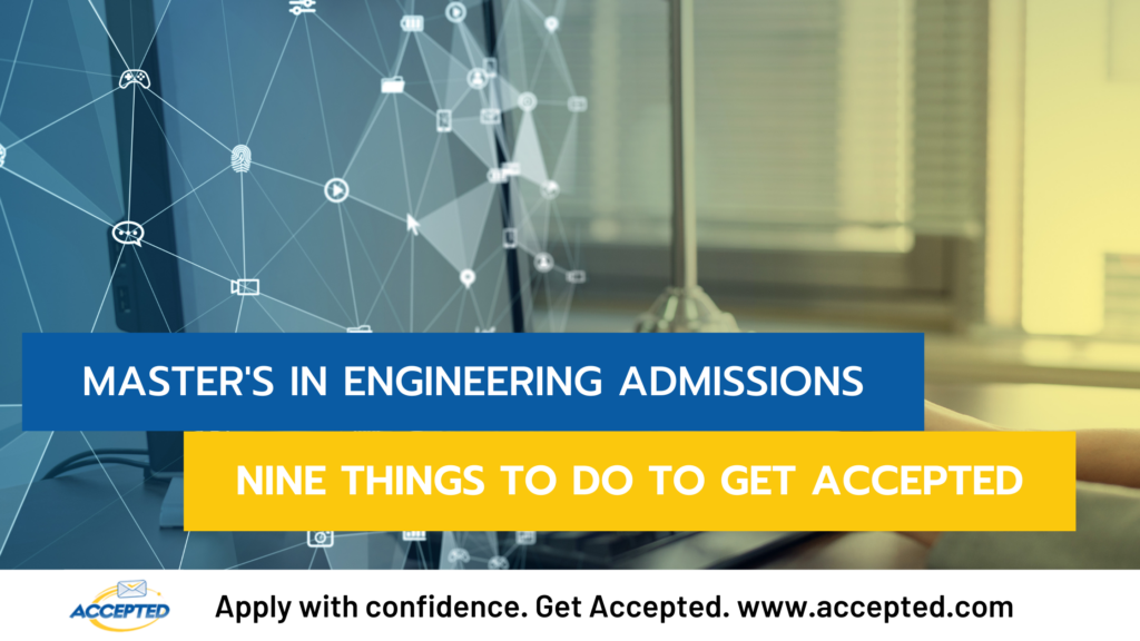 How to Get Accepted to Graduate Engineering Programs