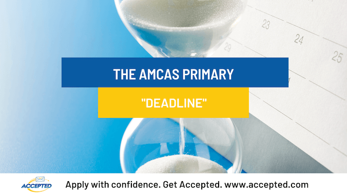 The AMCAS Primary Deadline
