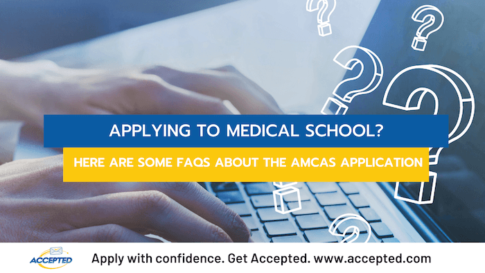 Applying to Medical School? Here Are Some FAQs about the AMCAS Application

