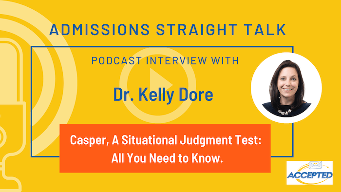 Encore: Casper, A Situational Judgment Test: All You Need to Know [Episode 527]
