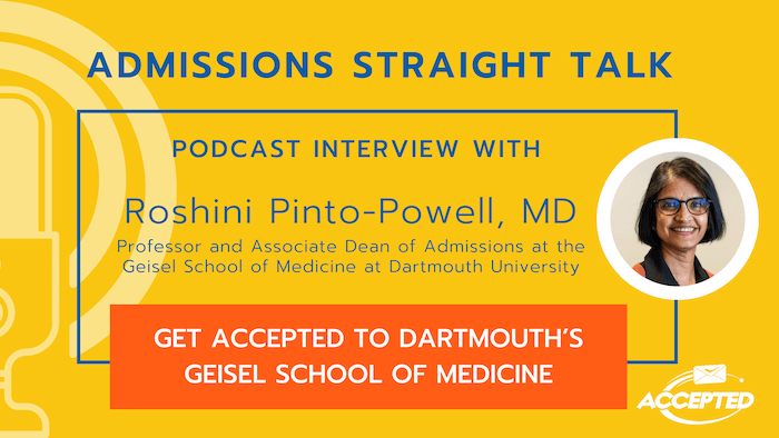 Get Accepted to Dartmouth’s Geisel School of Medicine [Episode 530]