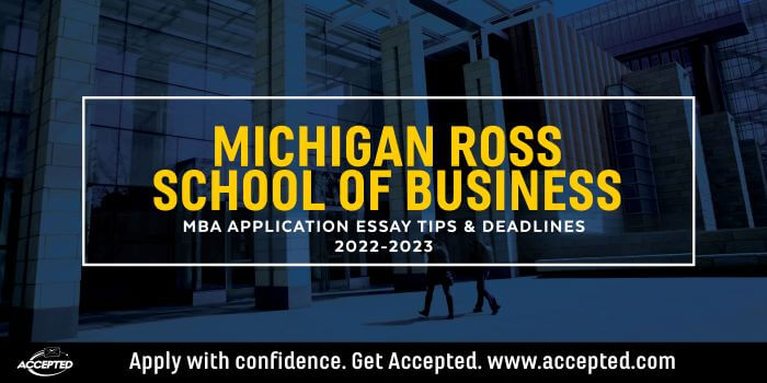 Michigan Ross MBA Essay Tips and Deadlines [2022-23]