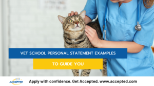 Vet School Personal Statement Examples To Guide You