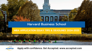 Harvard Business School MBA Essay Tips And Deadlines [2024 - 2025 ...