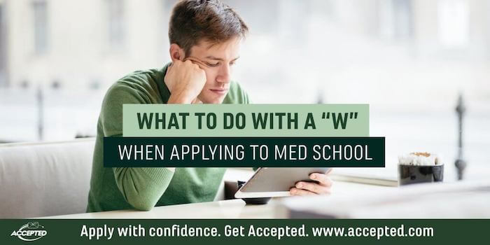 What-to-do-with-a-W-when-applying-to-med-school