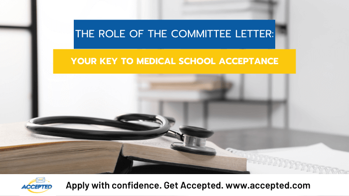 The Committee Letter Your Key to Medical School Acceptance (1)