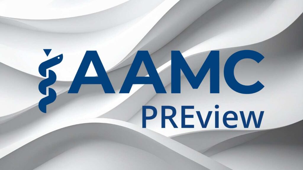 AAMC PREview Exam Guide Requirements, Cost, Format, and How to Prepare